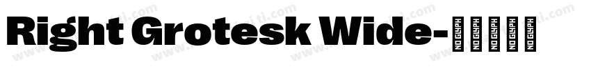 Right Grotesk Wide字体转换